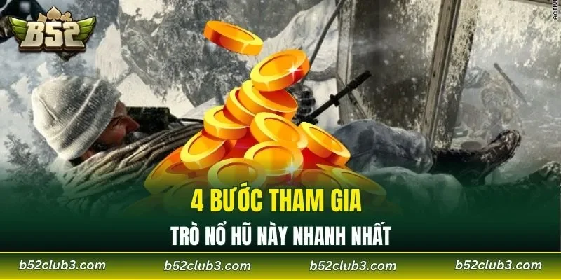 4 bước tham gia trò nổ hũ này nhanh nhất