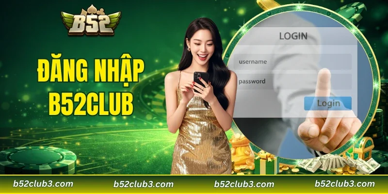 đăng nhập B52CLUB