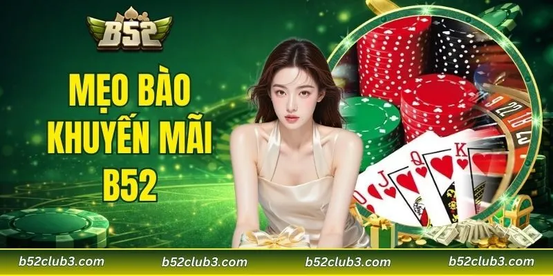 mẹo bào khuyến mãi B52