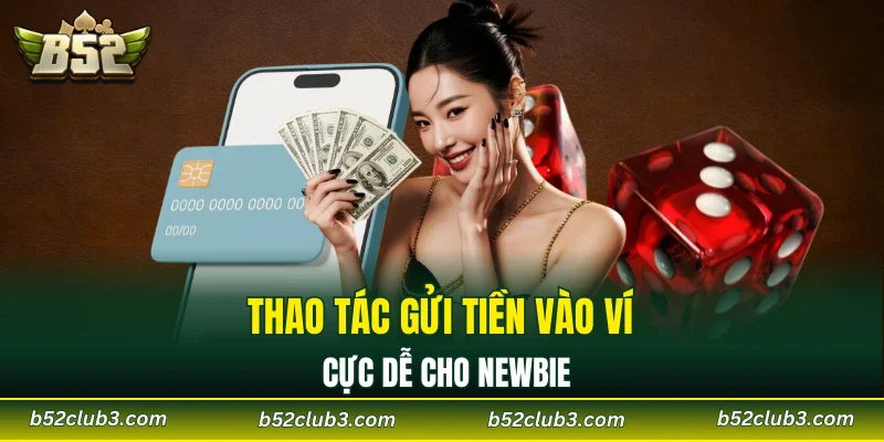 Thao tác gửi tiền vào ví cực dễ cho newbie