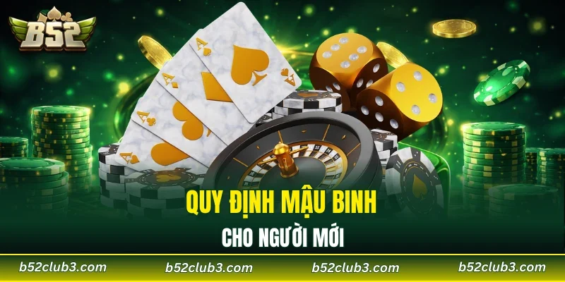 Quy định mậu binh cho người mới