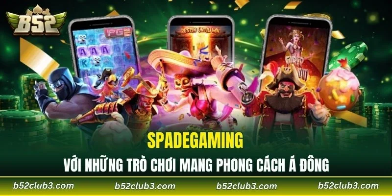 Spadegaming với những trò chơi mang phong cách Á Đông